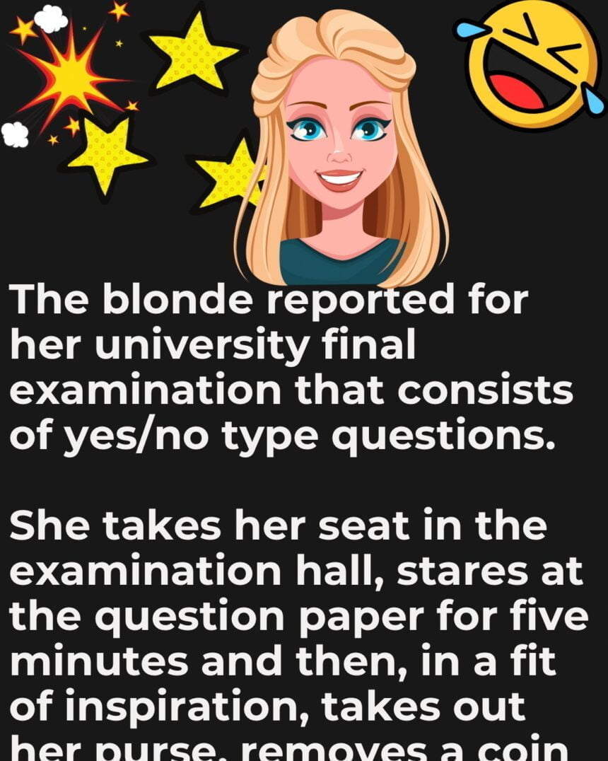 The Blonde in University Final Examination