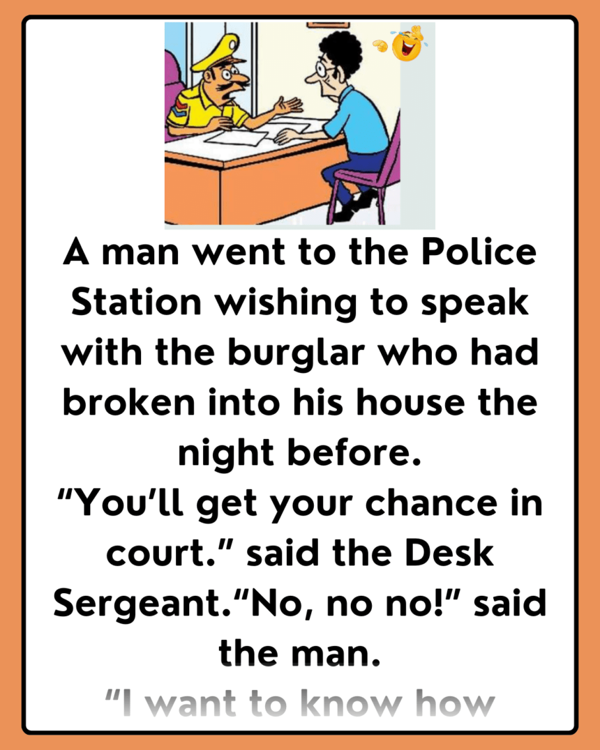 A man went to the Police Station