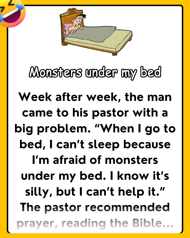 Monsters under my bed!