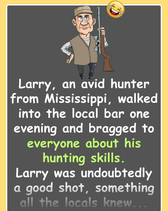 Funny (adult) Joke: A hunter in the bar could identify how any animal was killed