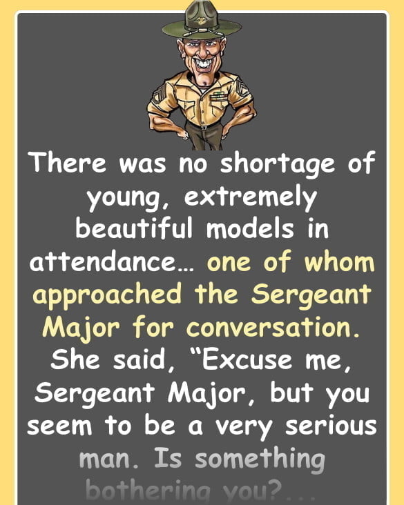 19 year old model finds the crusty old Sergeant Major attractive