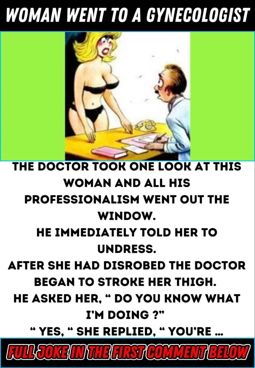 Woman went to a gynecologist