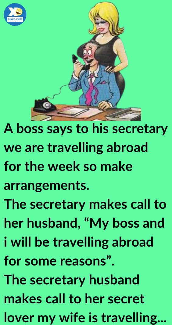 A Boss Says To His Secretary