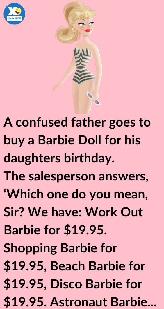 A Confused Father Goes To Buy A Barbie Doll