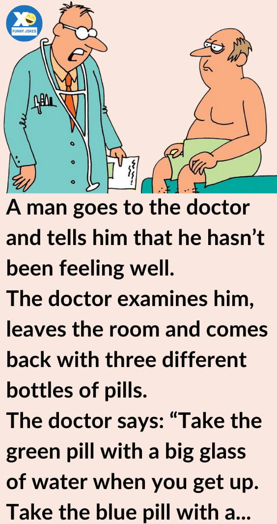 A Man Goes To The Doctor And Tells