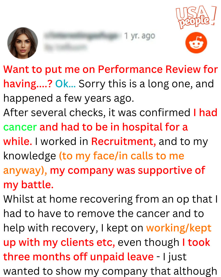 Want to put me on Performance Review for having Cancer? Ok…