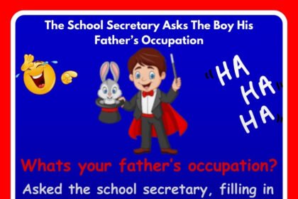 The School Secretary Asks The Boy His Father’s Occupation