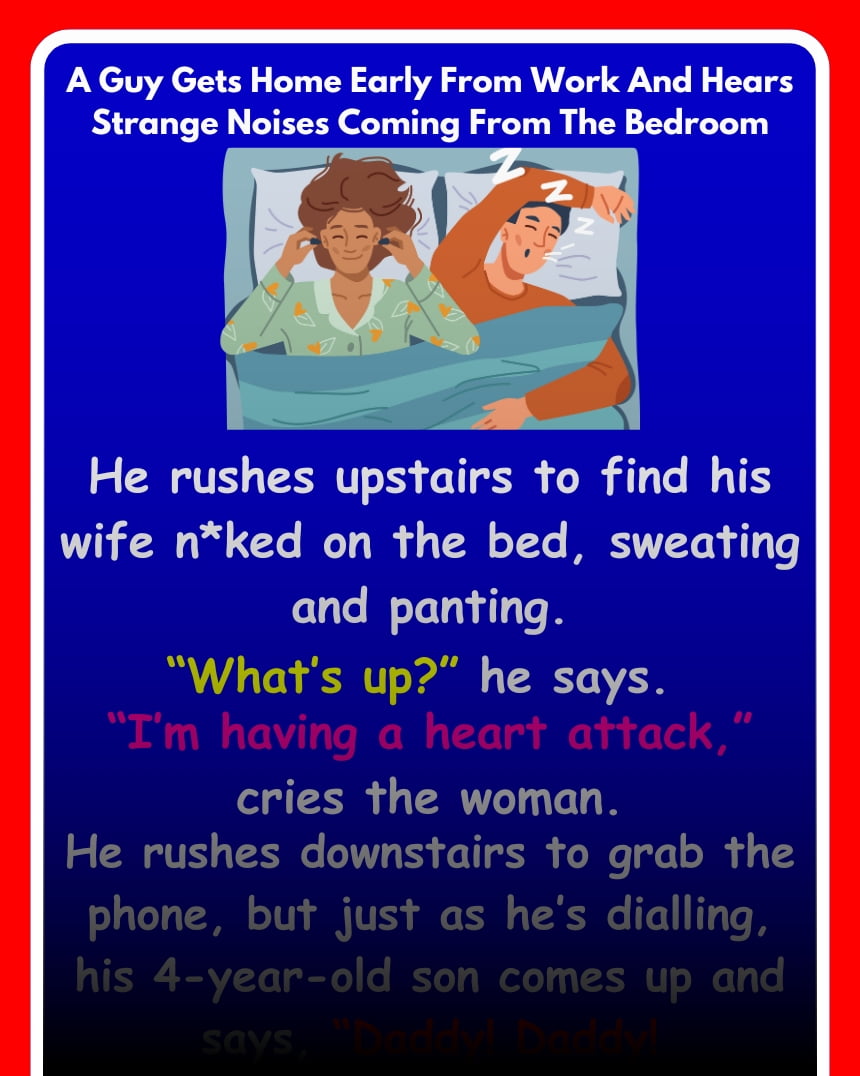 A Guy Gets Home Early From Work And Hears Strange Noises Coming From The Bedroom