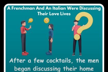 A Frenchman And An Italian Were Discussing Their Love Lives – And Were Shocked By What The American Said