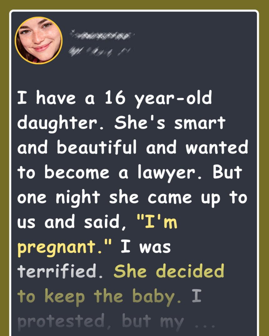 Teen Pregnancy Ruined My Daughter’s Life; I’m Completely Disappointed in Her