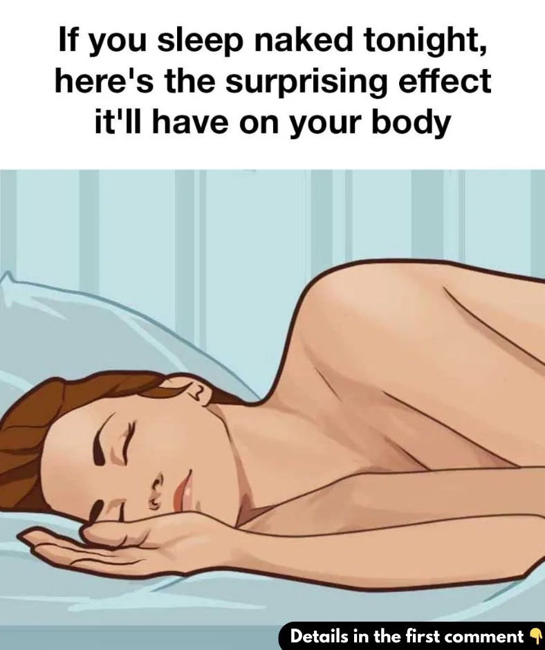 If you sleep naked tonight, here’s the surprising effect it’ll have on your body