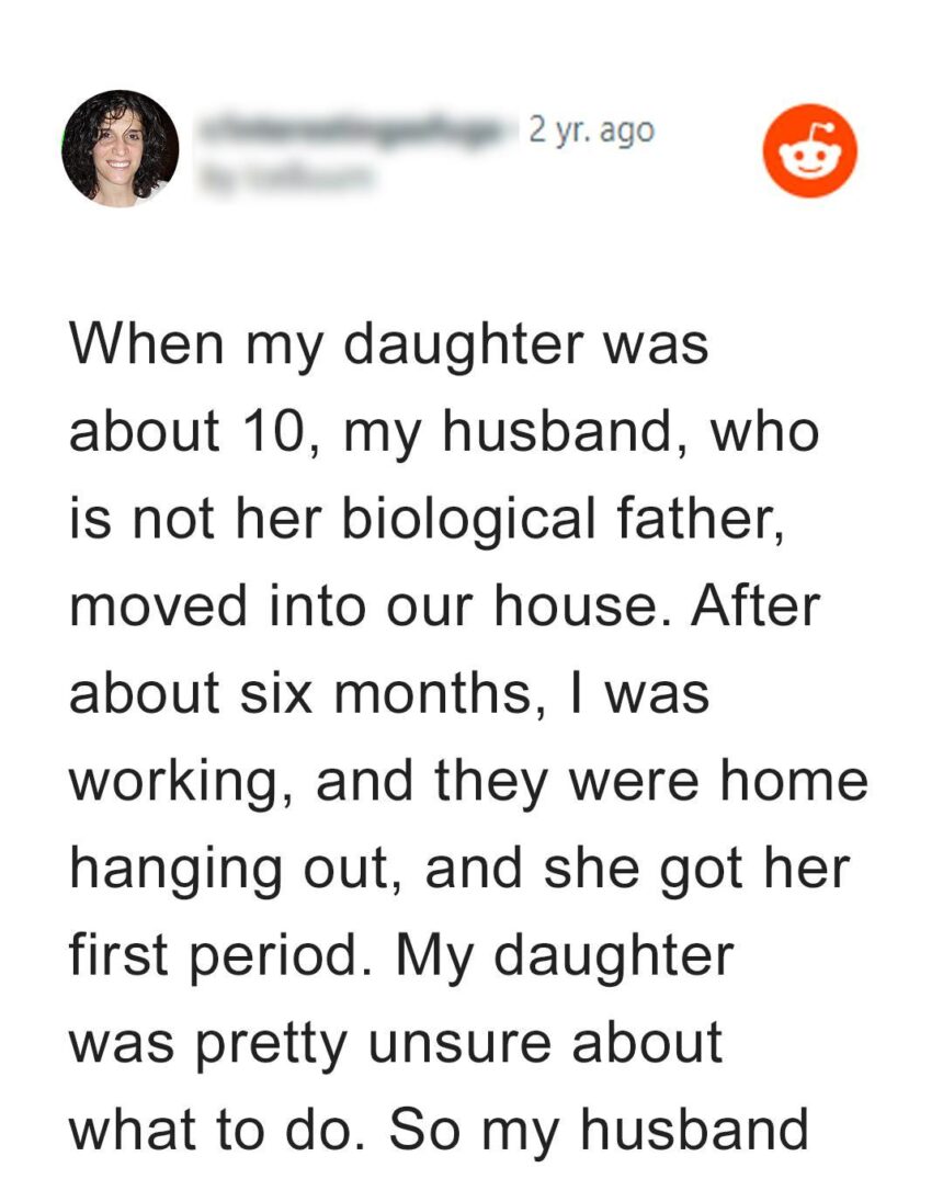 My 10-Year-Old Daughter Had Her First Period While I Was at Work — My Husband Became a Hero