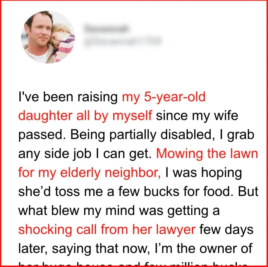 Single Dad Helps Old Lady Mow Her Lawn, Soon Gets a Call from Her Lawyer — Story of the Day