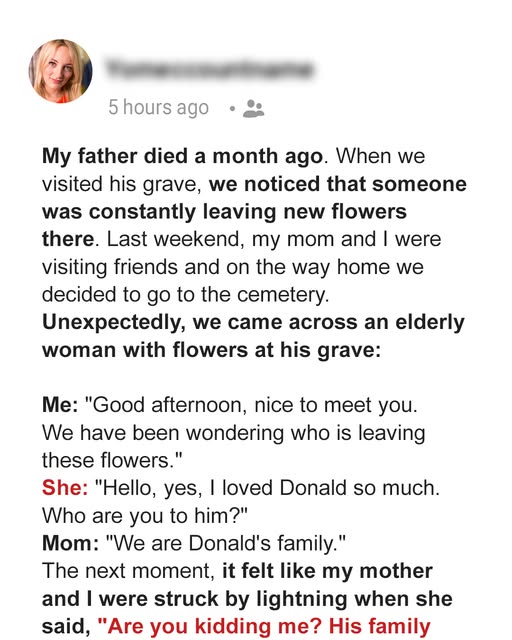 Someone Was Constantly Leaving Flowers at My Dad’s Grave – Soon, I Discovered the Shocking Truth That Broke My Heart