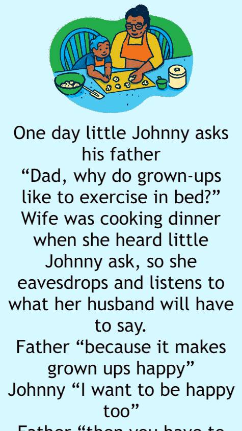 One day little Johnny asks his father