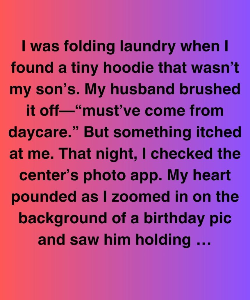 I Found A Hoodie That Wasn’t My Son’s—And What I Discovered Shattered Me