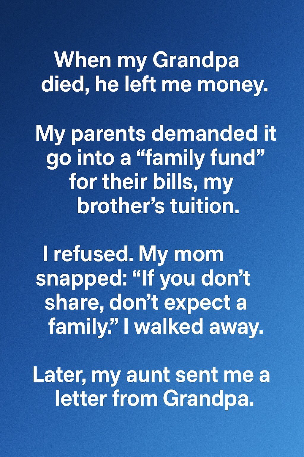 What My Grandpa Wanted Me to Understand About Myself