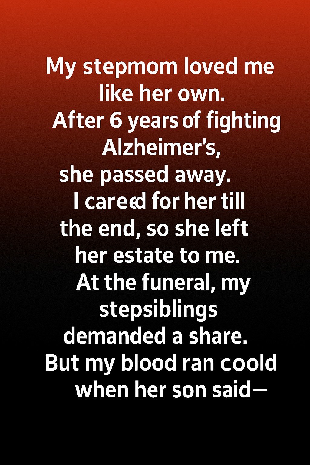 A Stepmother’s Final Gift That Changed Everything