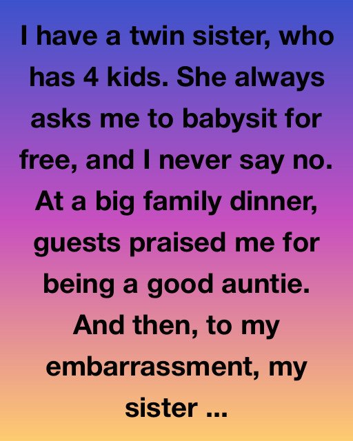 The Sister Who Took Me For Granted