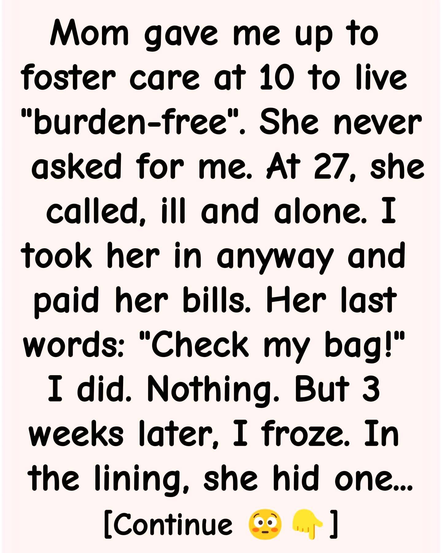 My Mom Left Me in Foster Care—Her Last Words Led Me to a Door I Was Never Meant to Open