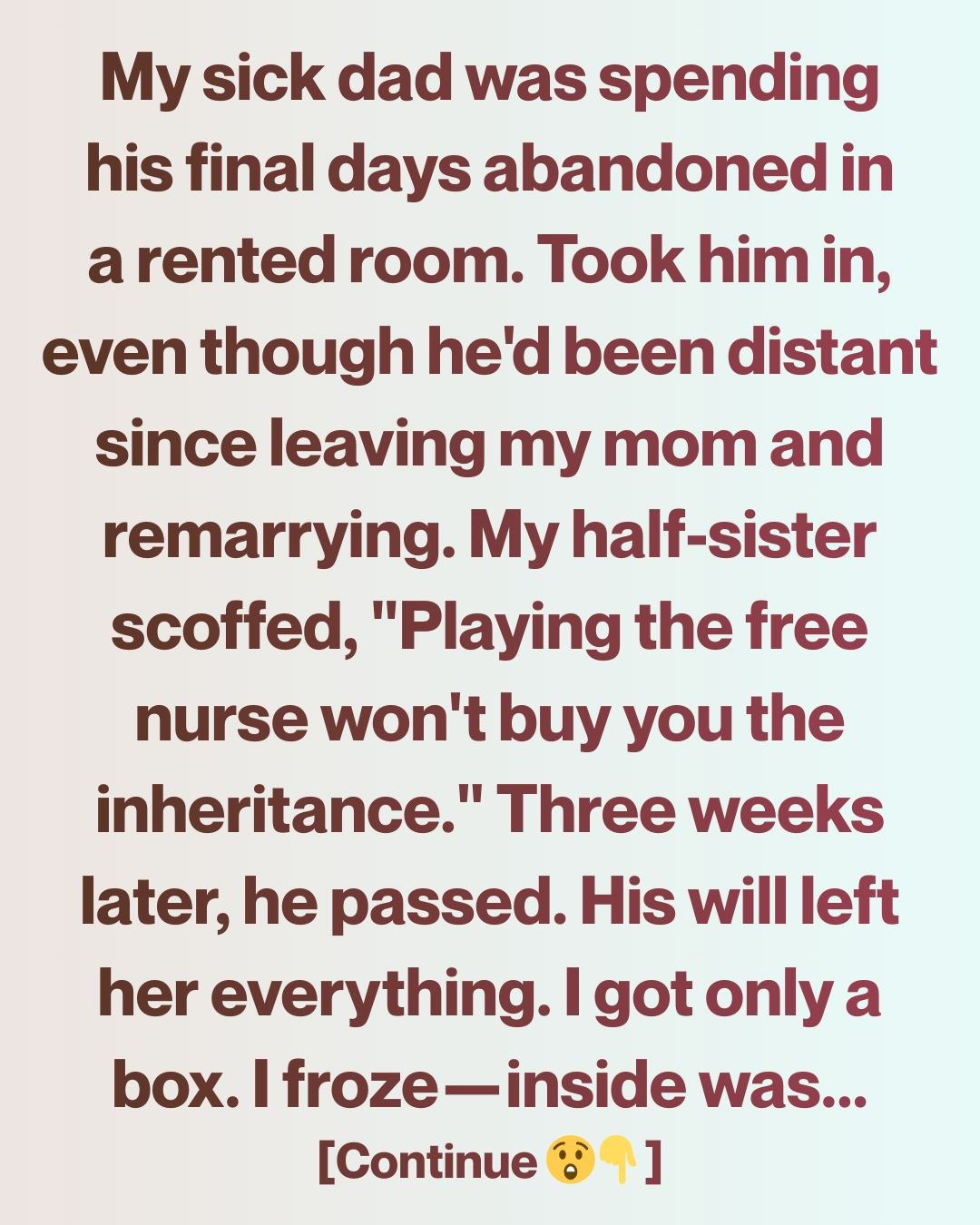 My Sick Father Left Me Nothing in His Will—Then a Box Arrived at My Door
