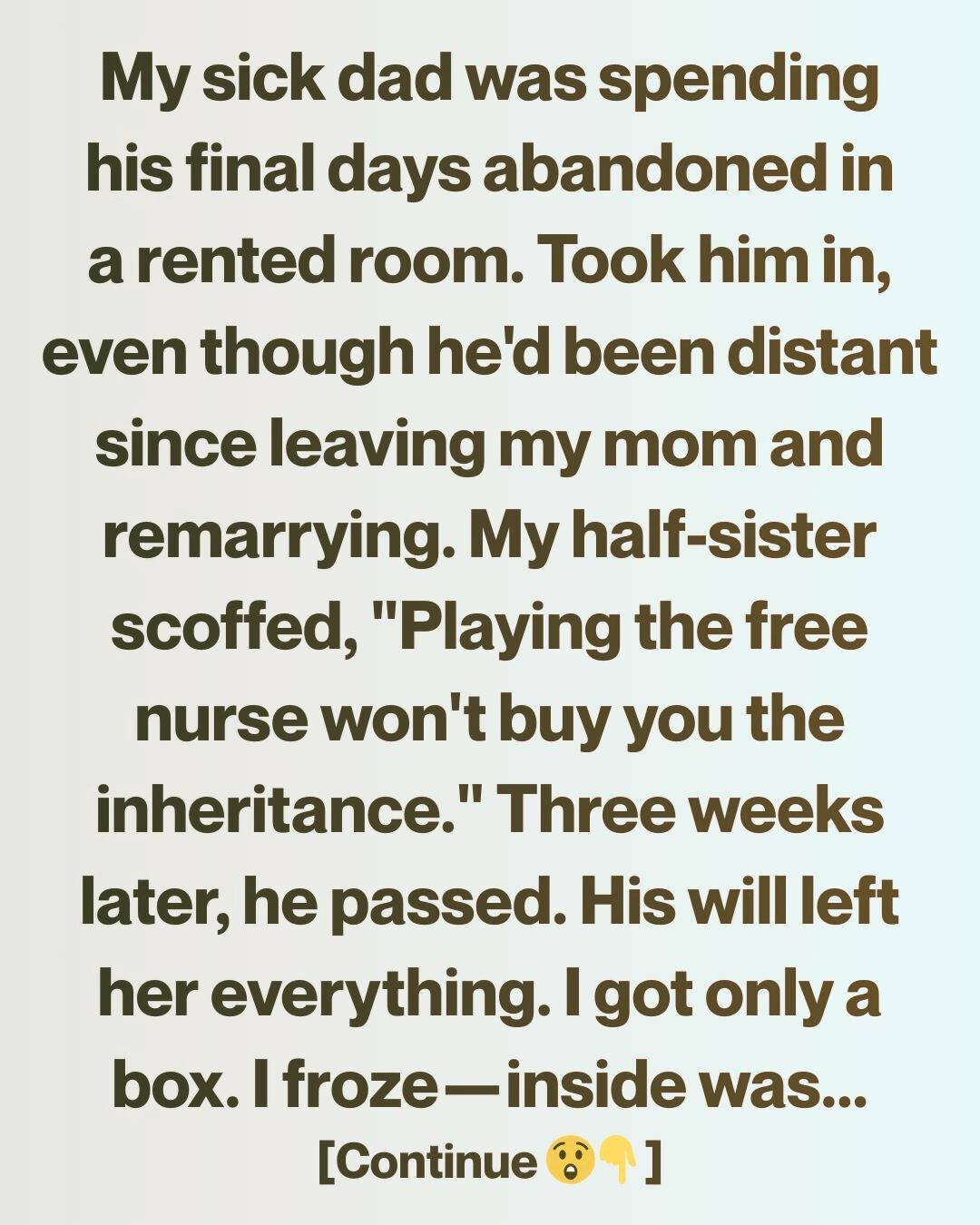 My Ill Father Left Me Out of His Will — Then a Box With My Name Appeared at My Door
