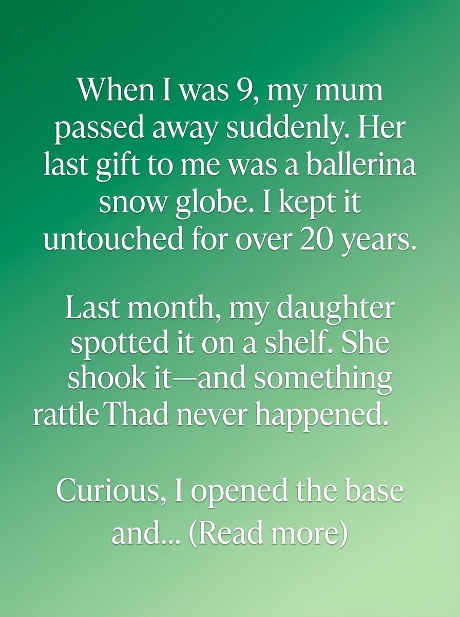 A Snow Globe, a Memory, and a Message from the Past