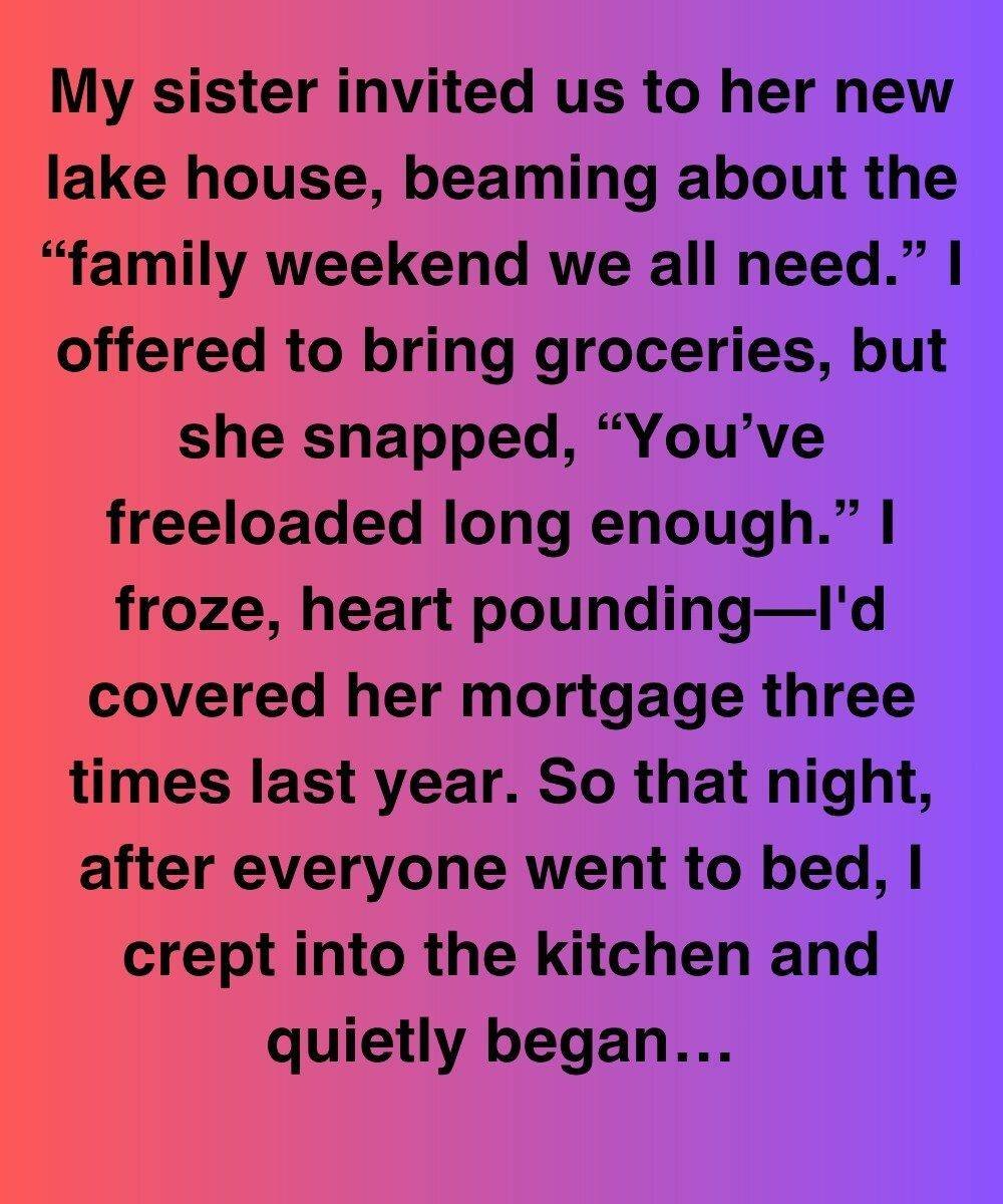 My Sister Called Me A Freeloader — But I Knew her Secret Would Cost her Everything