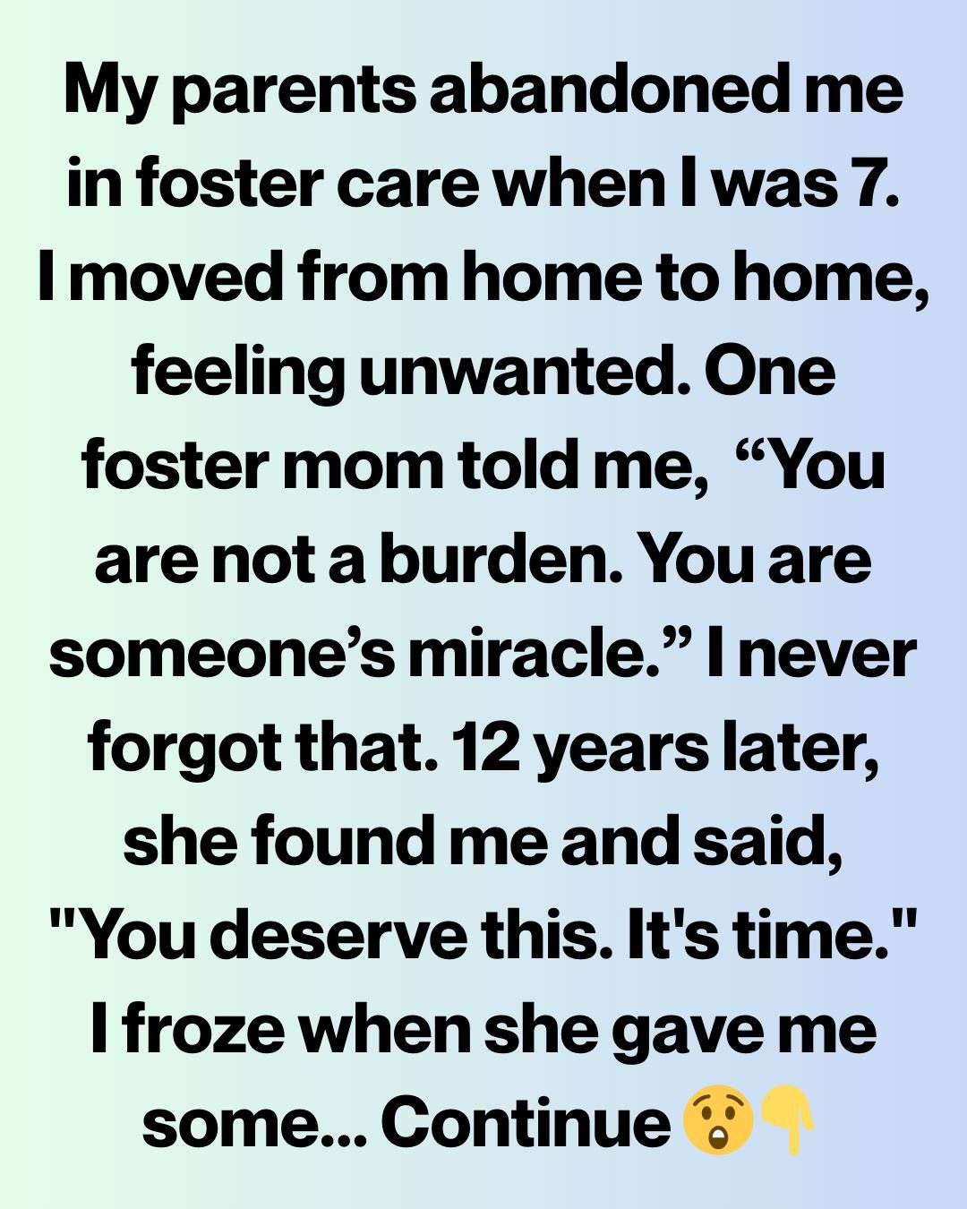 I Grew Up in Foster Care Feeling Unwanted—Until the One Woman Who Believed in Me Returned With an Offer That Changed Everything