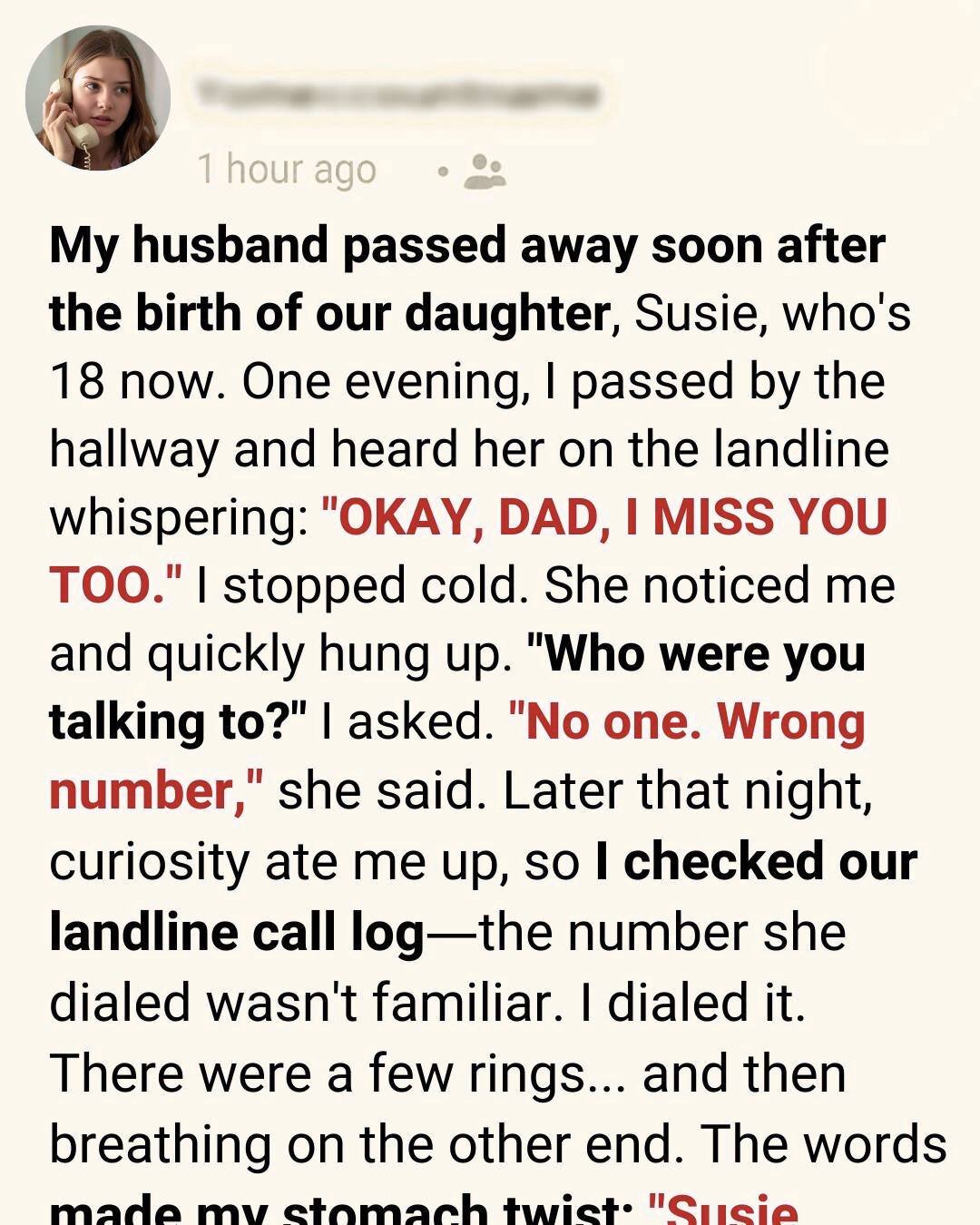 I Overheard My Daughter Say “I Miss You, Dad” — But He’s Been Gone 18 Years